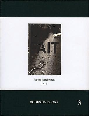 Sophie Ristelhueber: Fait