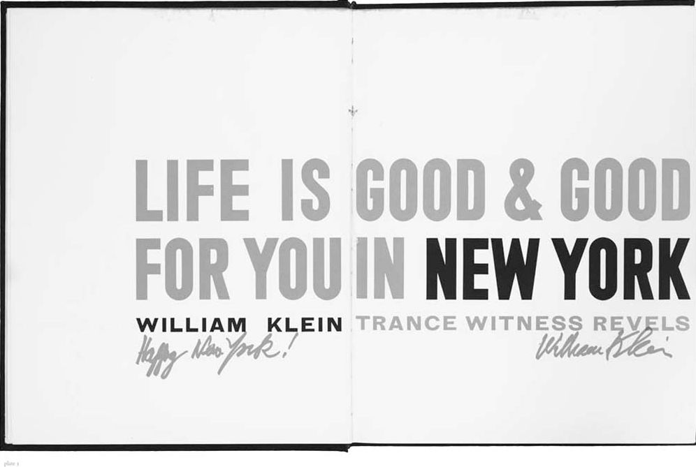 William Klein: Life Is Good and Good for You in New York