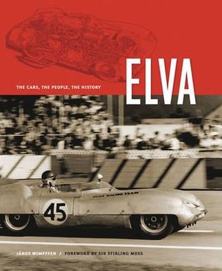 Elva: The Cars, the People, the History