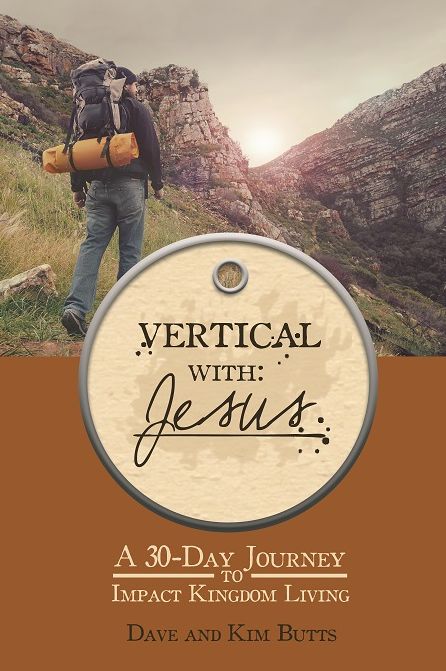 Vertical with Jesus: A 30-Day Journey to Impact Kingdom Living