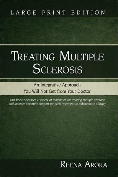 Treating Multiple Sclerosis: An Integrative Approach You Will Not Get from Your Doctor