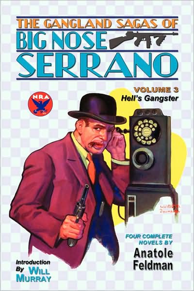 The Gangland Sagas Of Big Nose Serrano