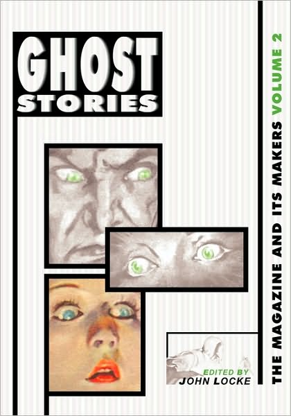 Ghost Stories: The Magazine and Its Makers: Vol 2 the Magazine and Its Makers: Vol 2