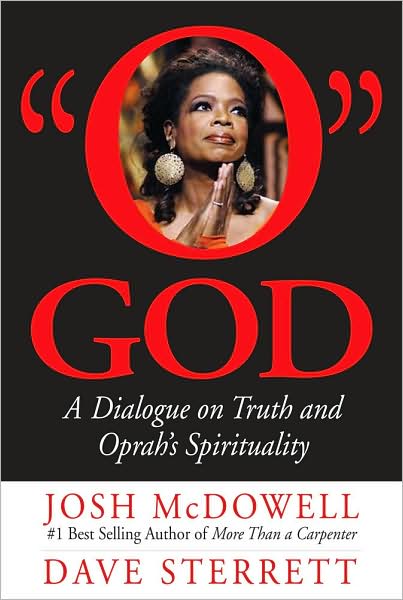 "O" God: A Dialogue on Truth and Oprah's Spirituality