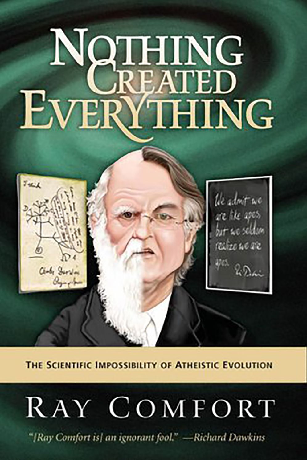 Nothing Created Everything: The Scientific Impossibility of Atheistic Evolution
