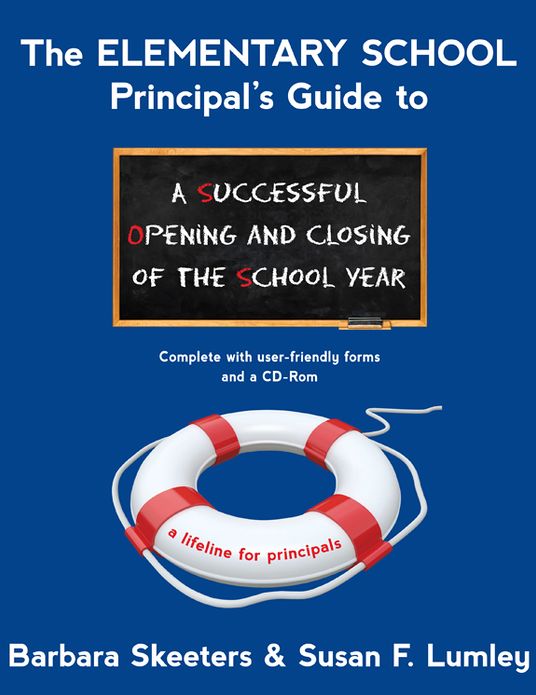 The Elementary School Principal's Guide to a Successful Opening and Closing of the School Year