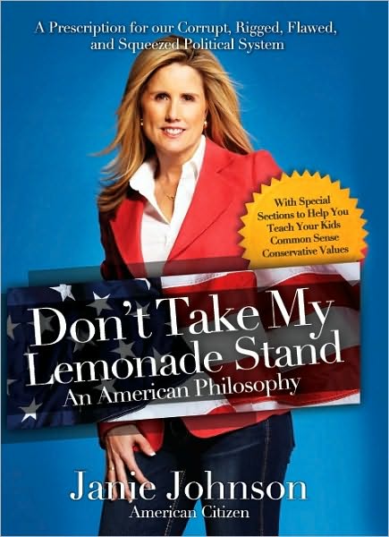 Don't Take My Lemonade Stand - An American Philosophy