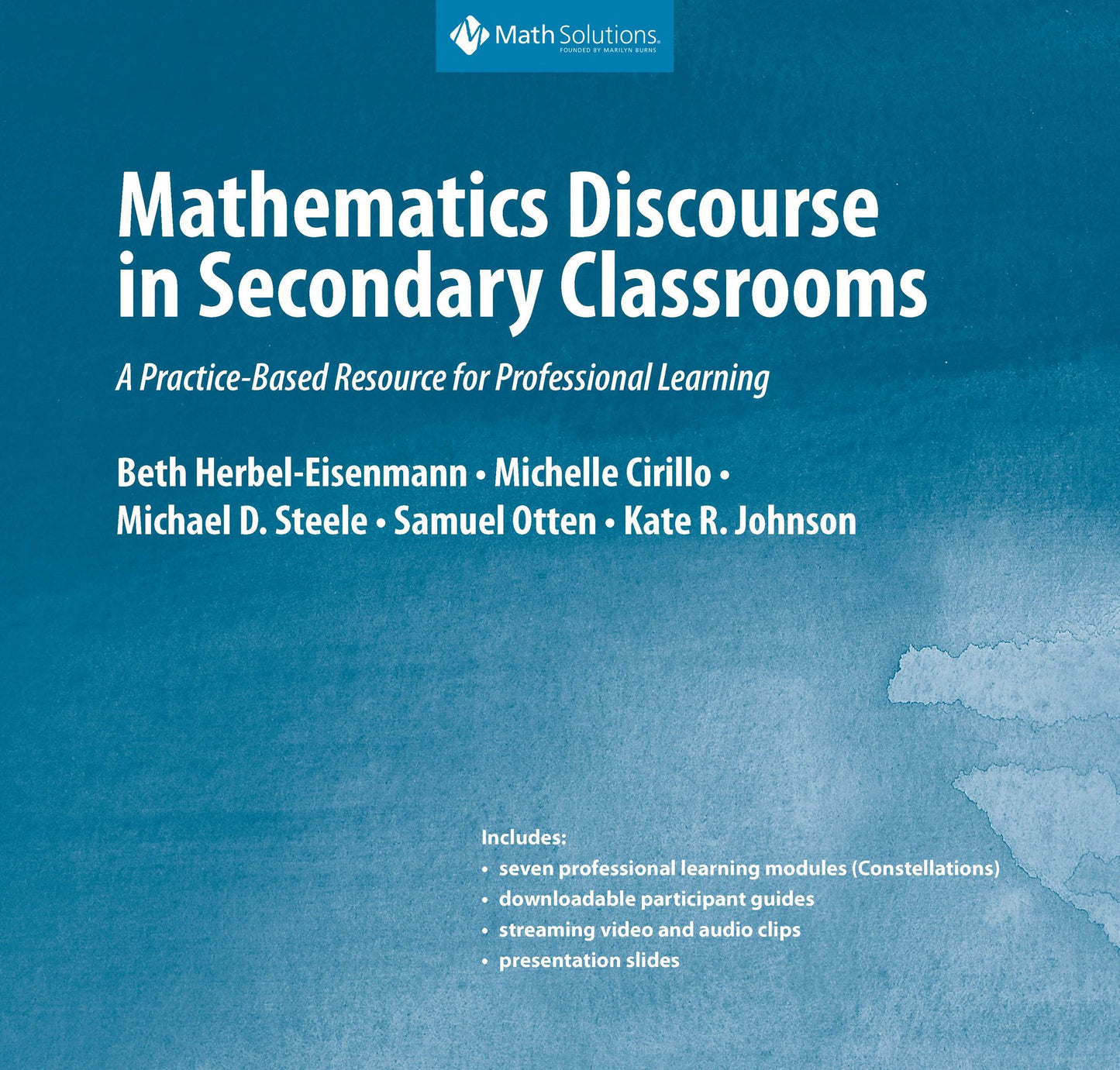 Mathematics Discourse in Secondary Classrooms: A Practice-Based Resource for Professional Learning