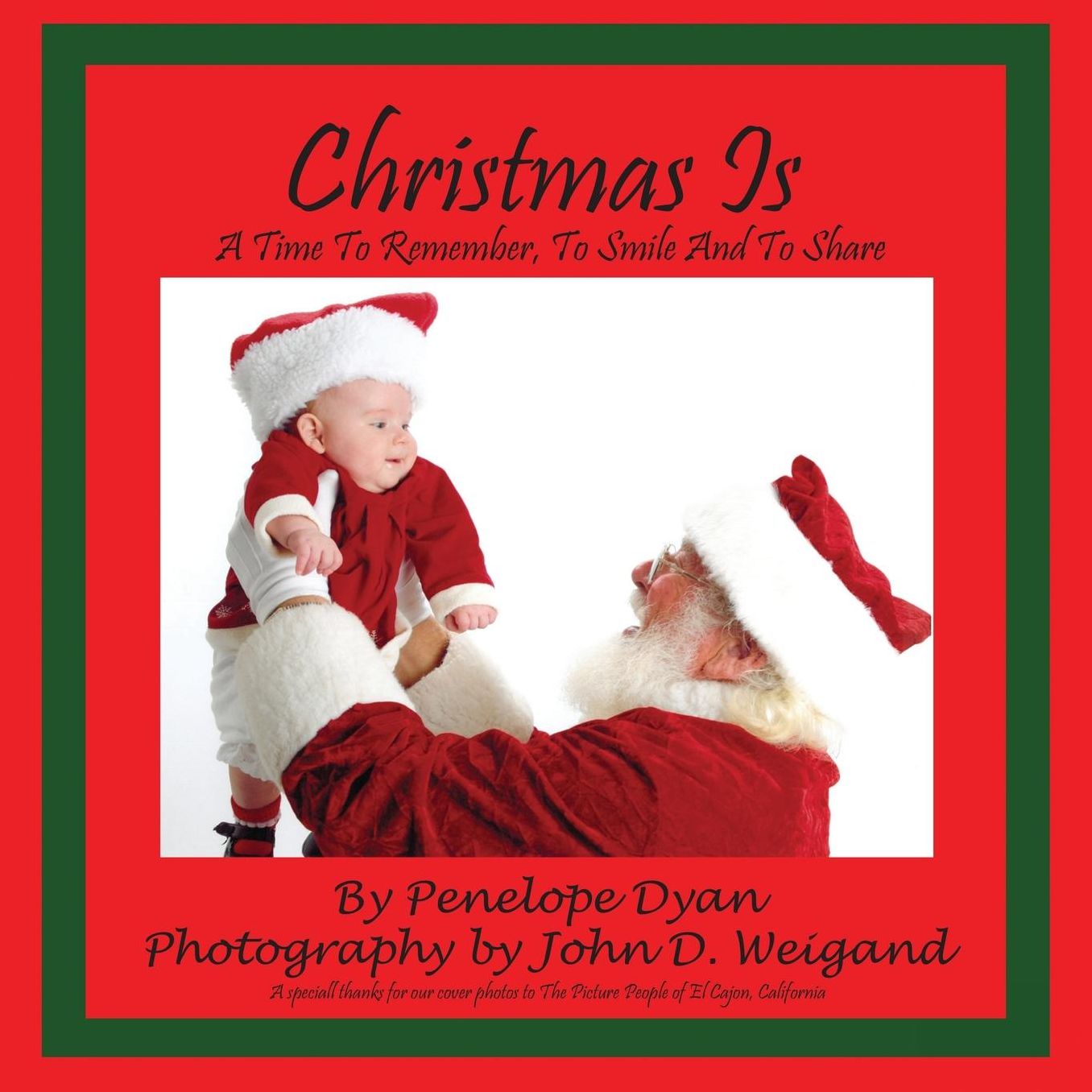 Christmas Is---A Time to Remember, to Smile and to Share