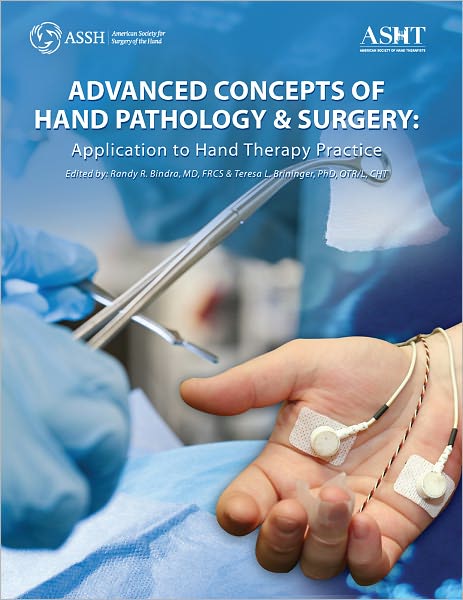 Advanced Concepts of Hand Pathology & Surgery: Application to Hand Therapy Practice
