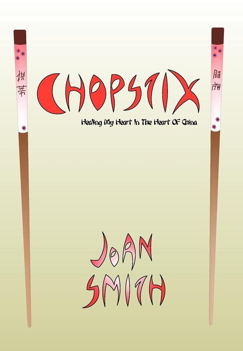 Chopstix, Healing My Heart In The Heart Of China