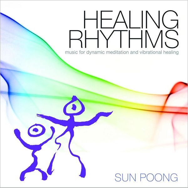 Healing Rhythms: Music for Dynamic Meditation and Vibrational Healing