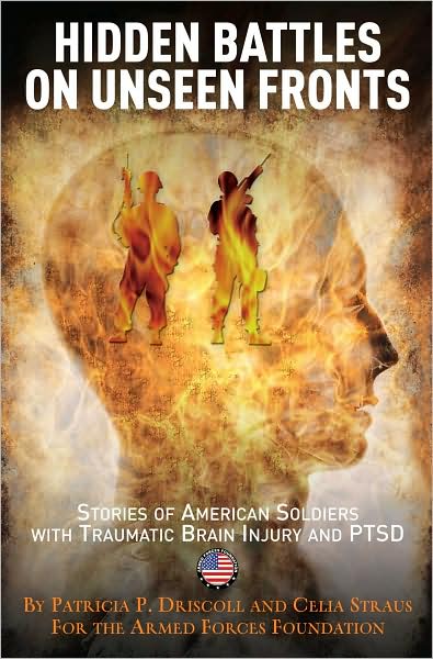 Hidden Battles on Unseen Fronts: Stories of American Soldiers with Traumatic Brain Injury and PTSD