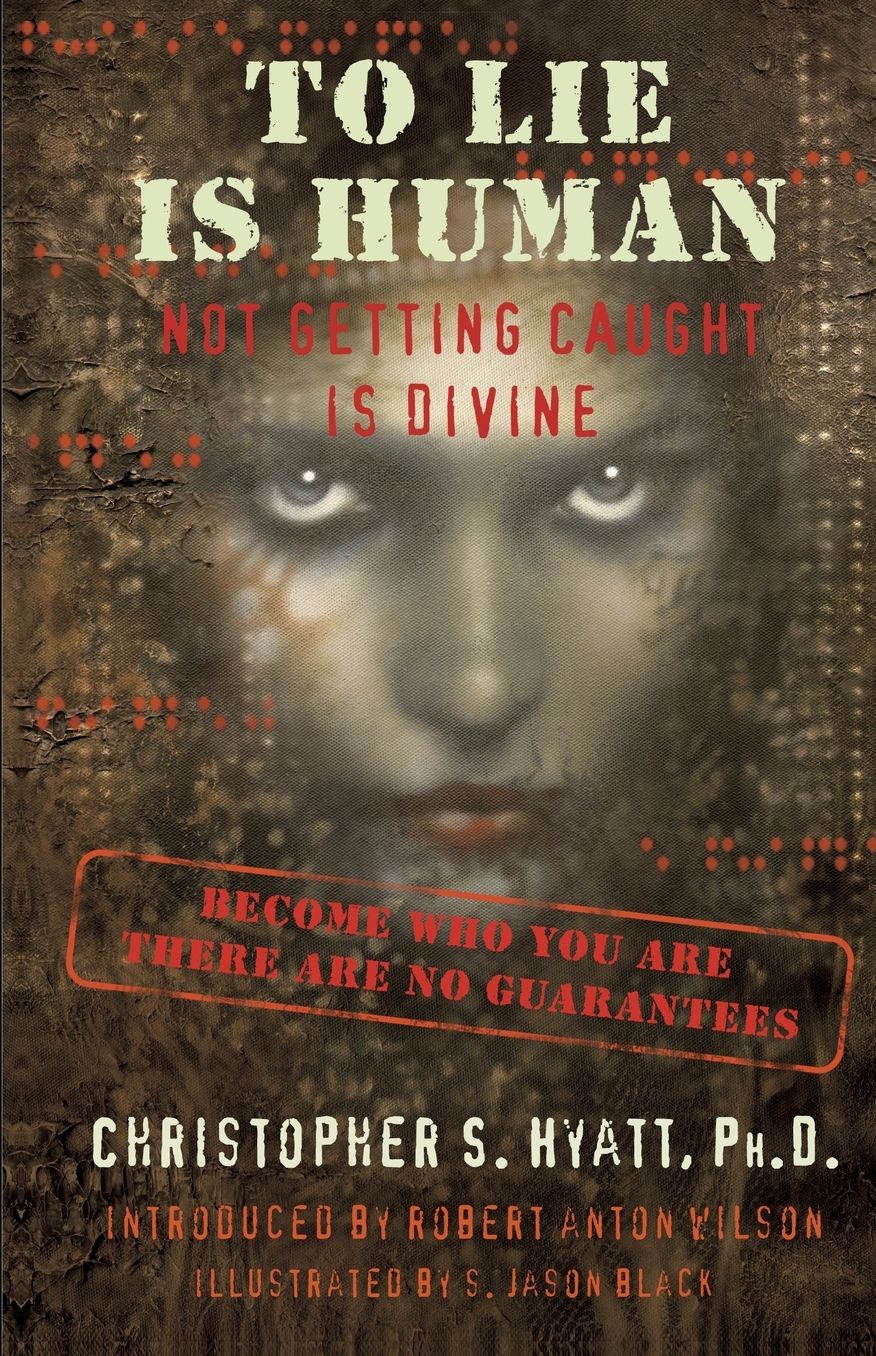 To Lie Is Human: Not Getting Caught Is Divine