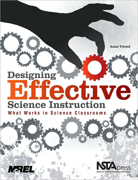 Designing Effective Science Instruction : What Works in Science Classrooms