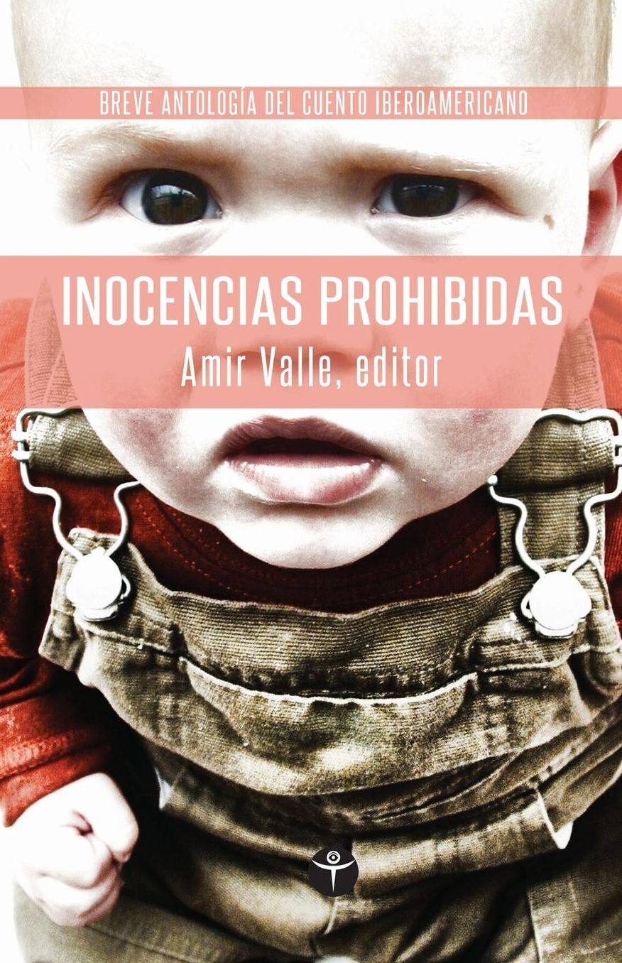 Inocencias Prohibidas: Breve Antologia de Cuento Iberoamericano