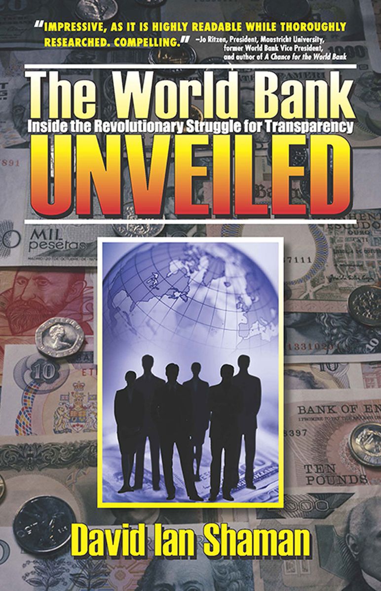 The World Bank Unveiled: Inside the Revolutionary Struggle for Transparency