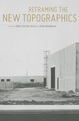 Reframing the New Topographics