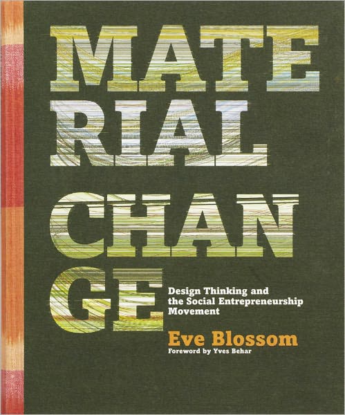 Material Change: Design Thinking and the Social Entrepreneurship Movement