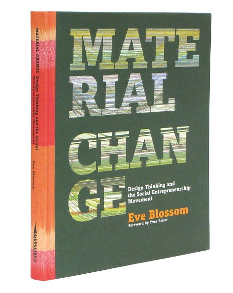 Material Change: Design Thinking and the Social Entrepreneurship Movement