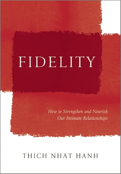 Fidelity: How to Create a Loving Relationship That Lasts