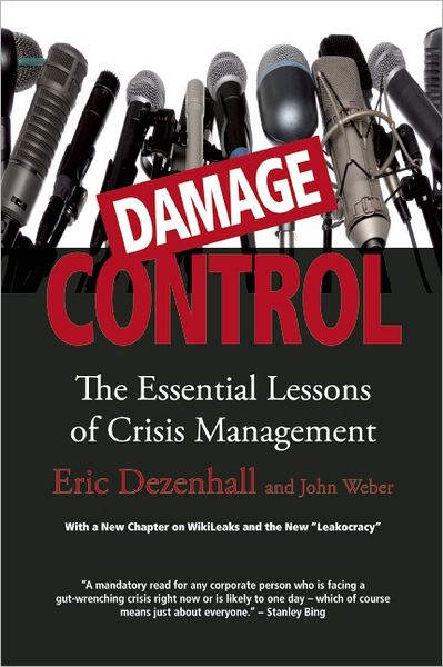 Damage Control: The Essential Lessons of Crisis Management