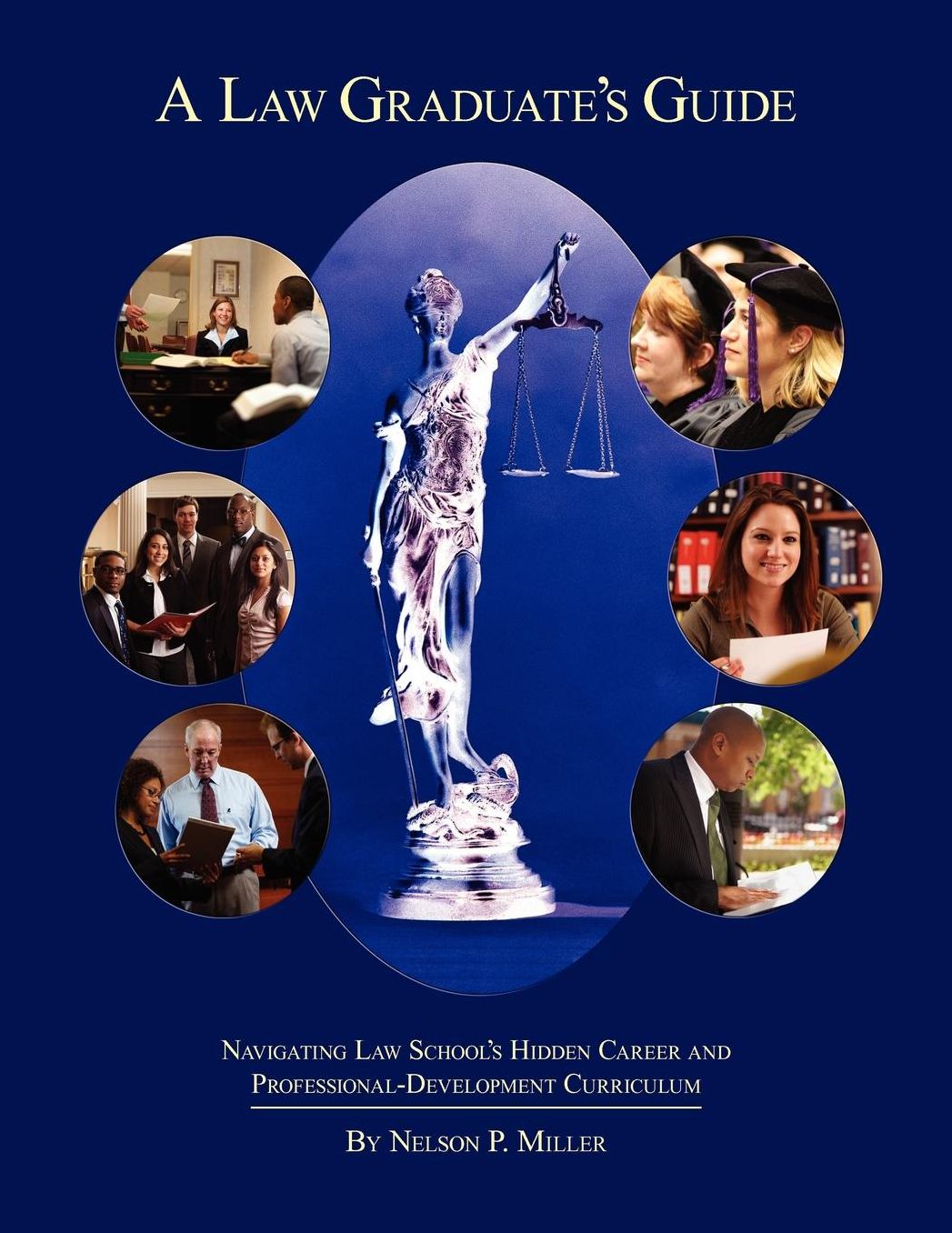 A Law Graduate's Guide