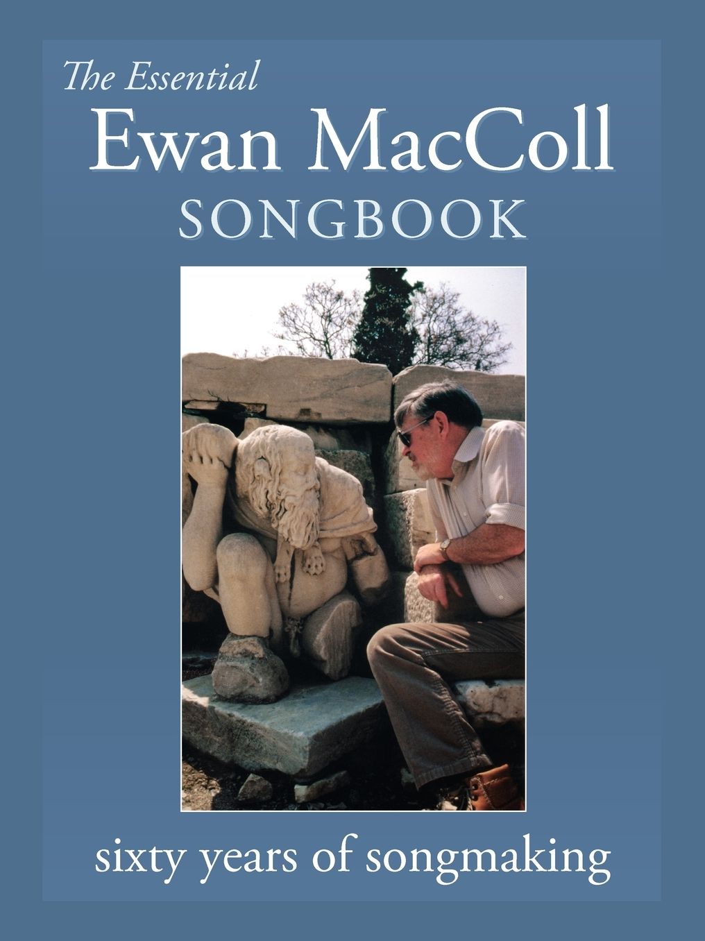 The Essential Ewan Maccoll Songbook