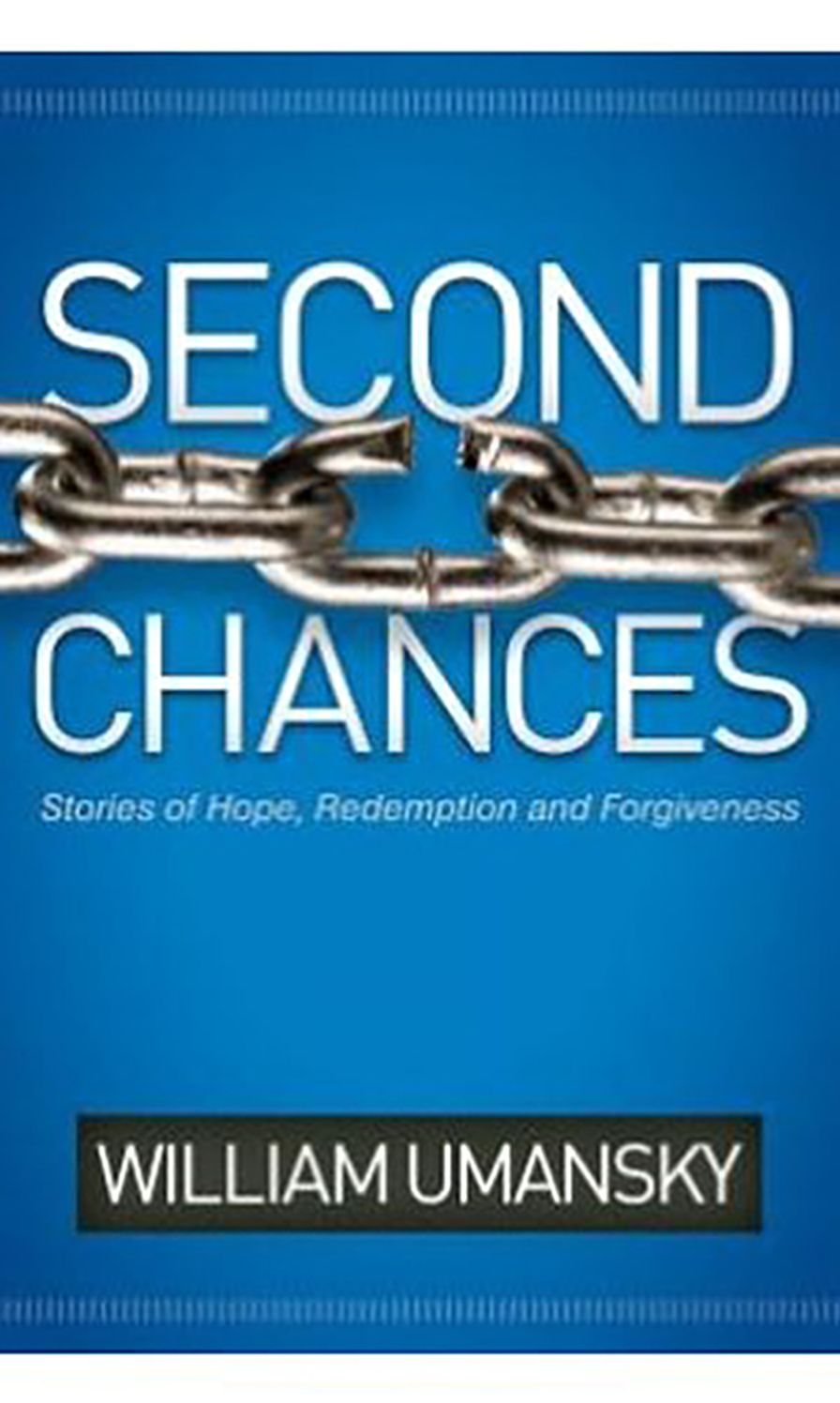 Second Chances: Stories of Hope, Redemption, and Forgiveness