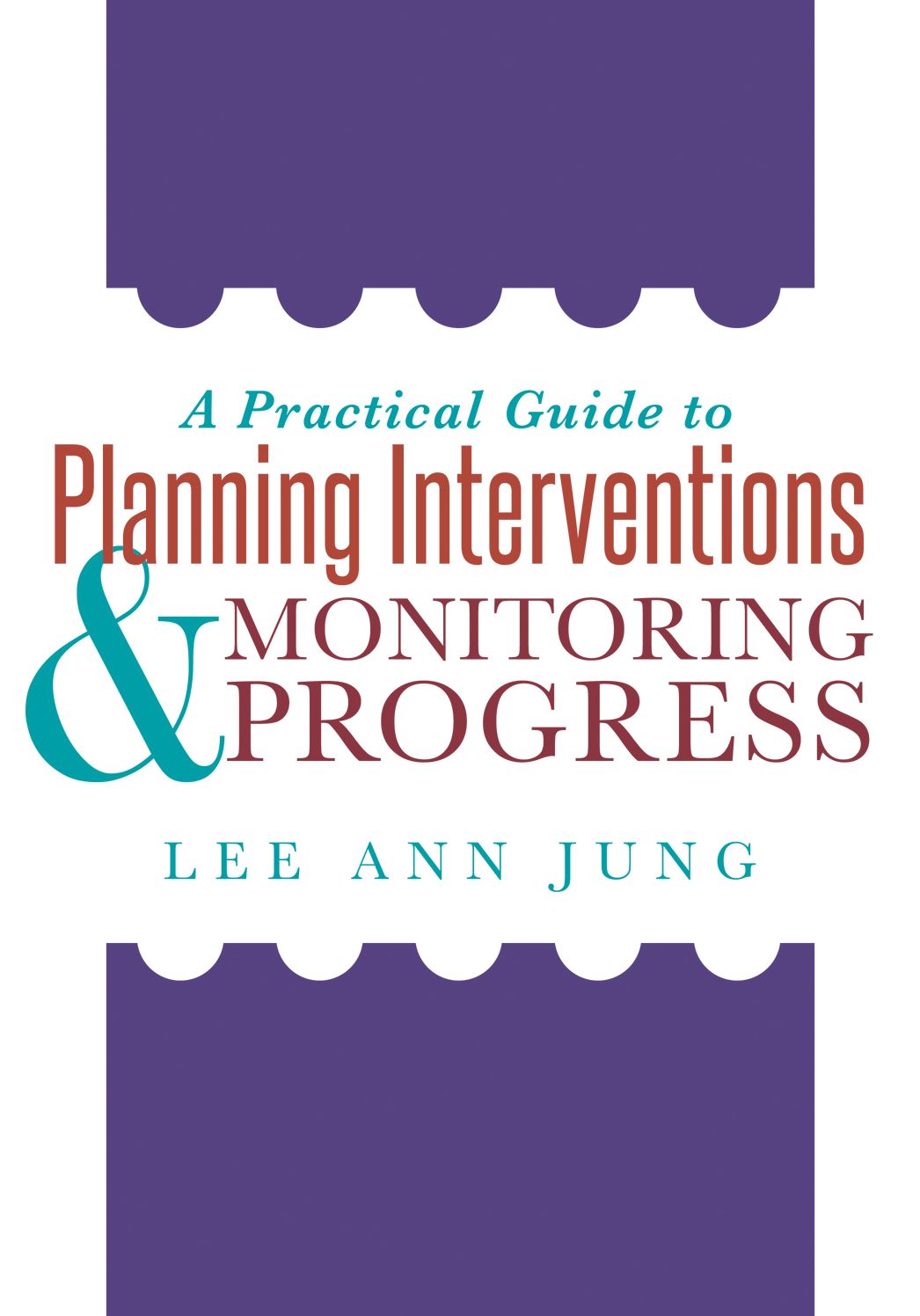 A Practical Guide to Planning Interventions & Monitoring Progress: Beyond 21st Century Skills