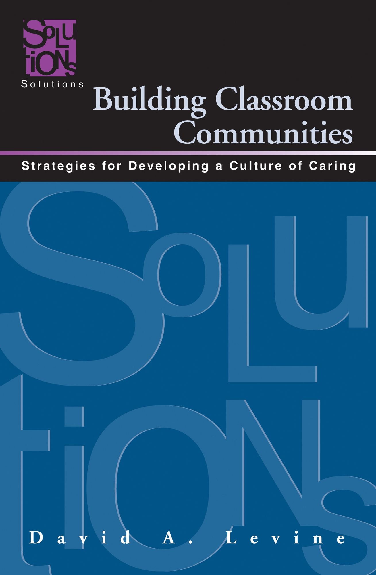 Building Classroom Communities: Social Skills and a Culture of Caring