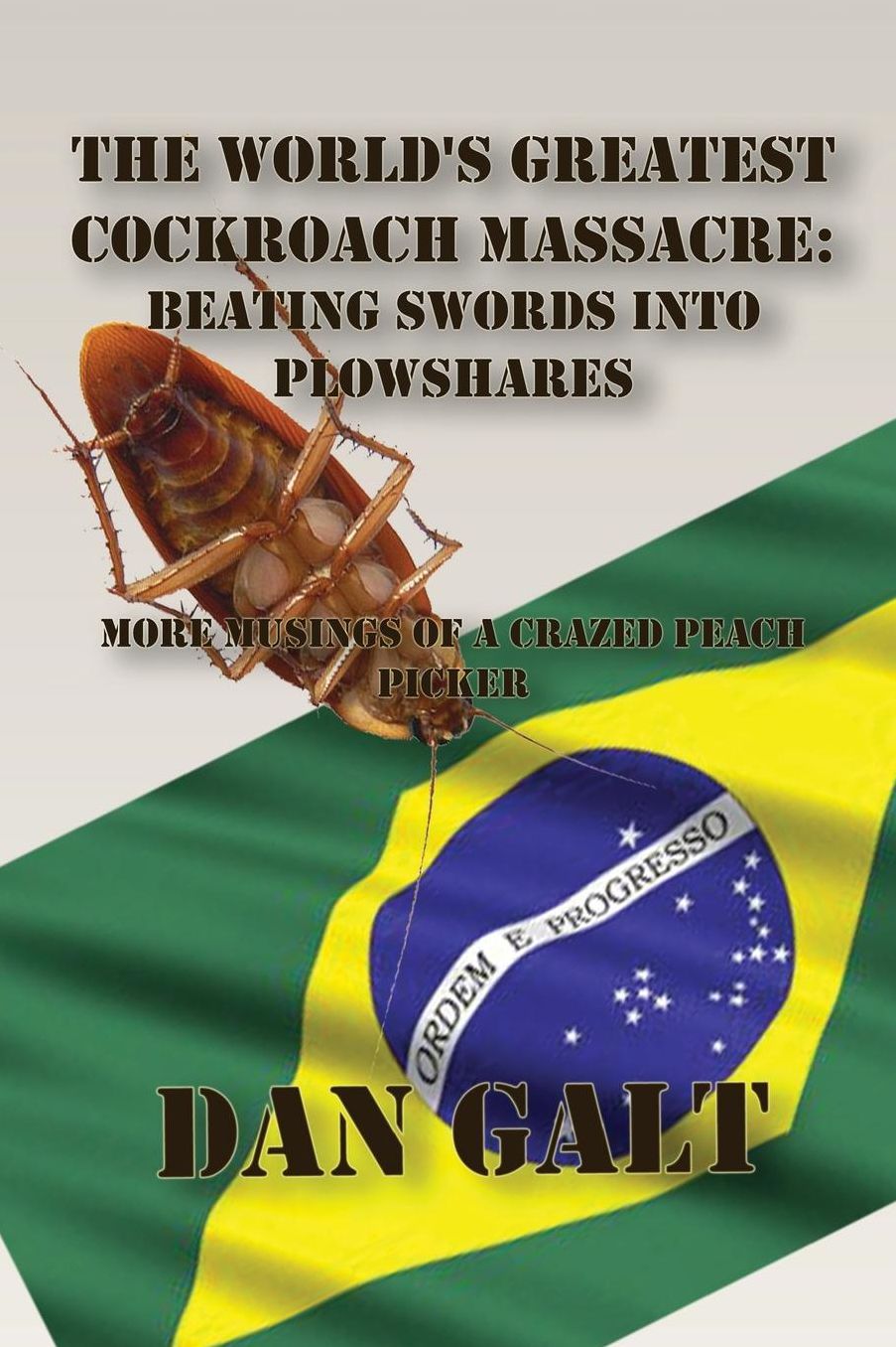 The World's Greatest Cockroach Massacre: Beating Swords into Plowshares