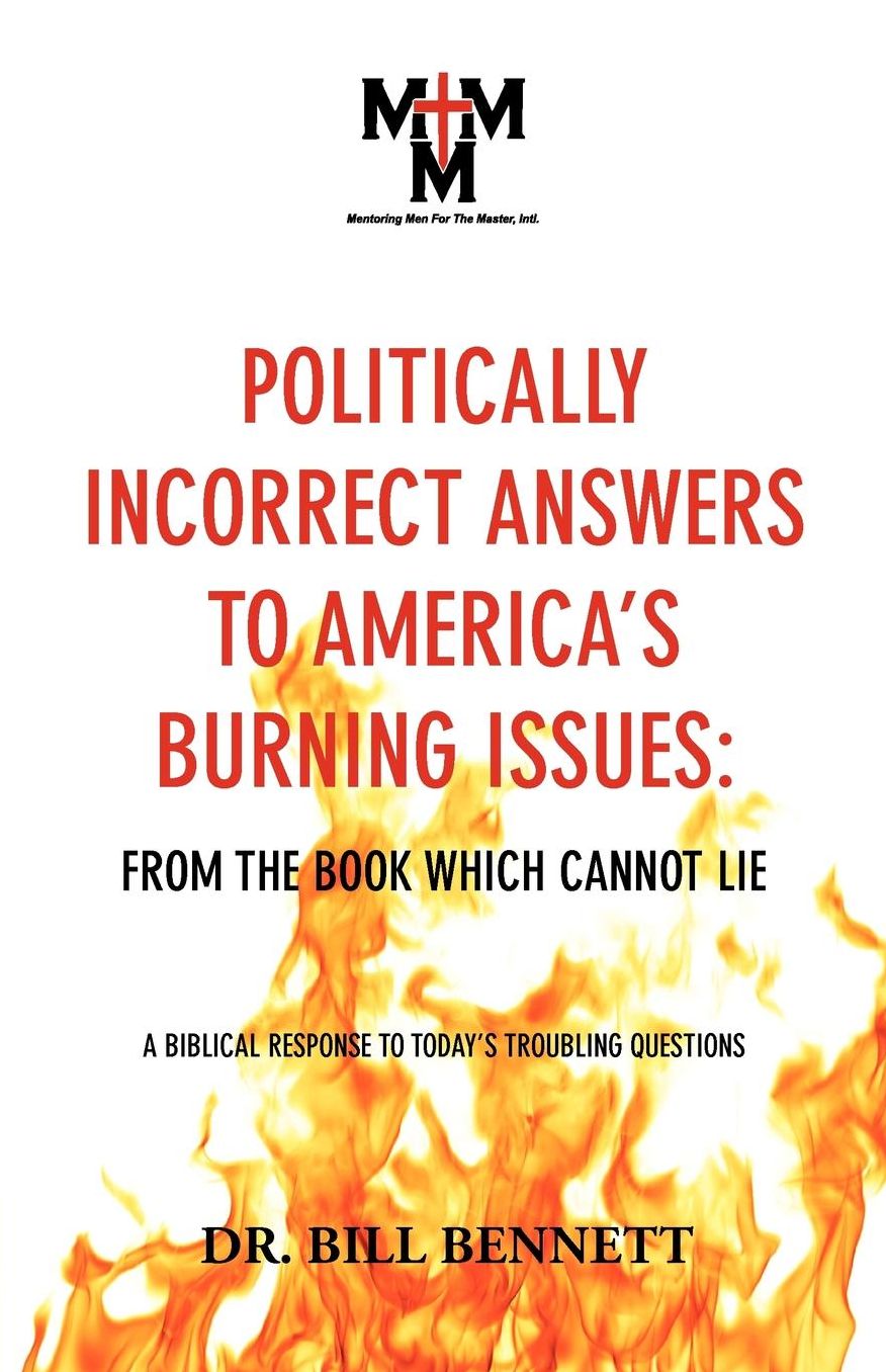 Politically Incorrect Answers To America's Burning Issues