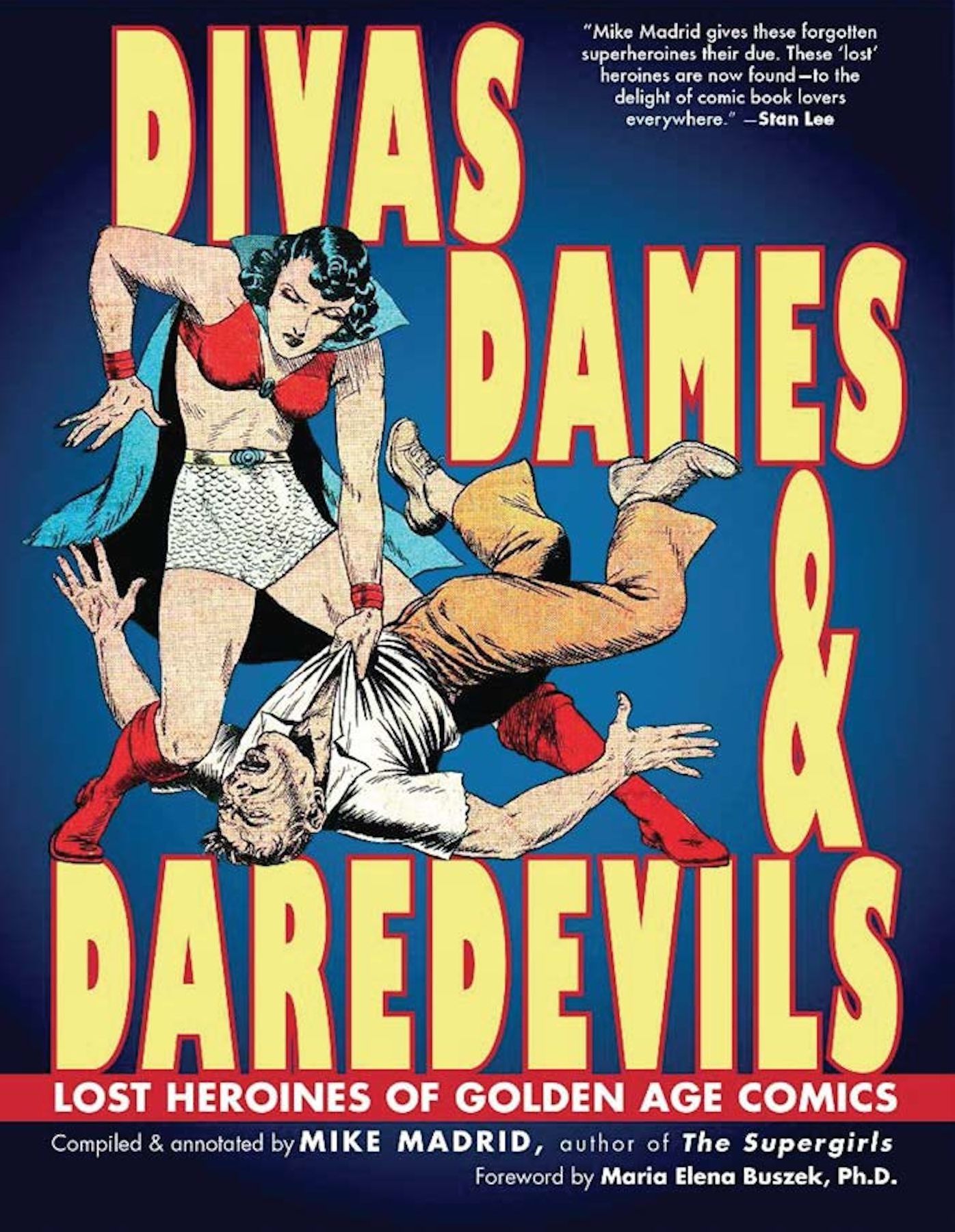 Divas, Dames & Daredevils: Lost Heroines of Golden Age Comics
