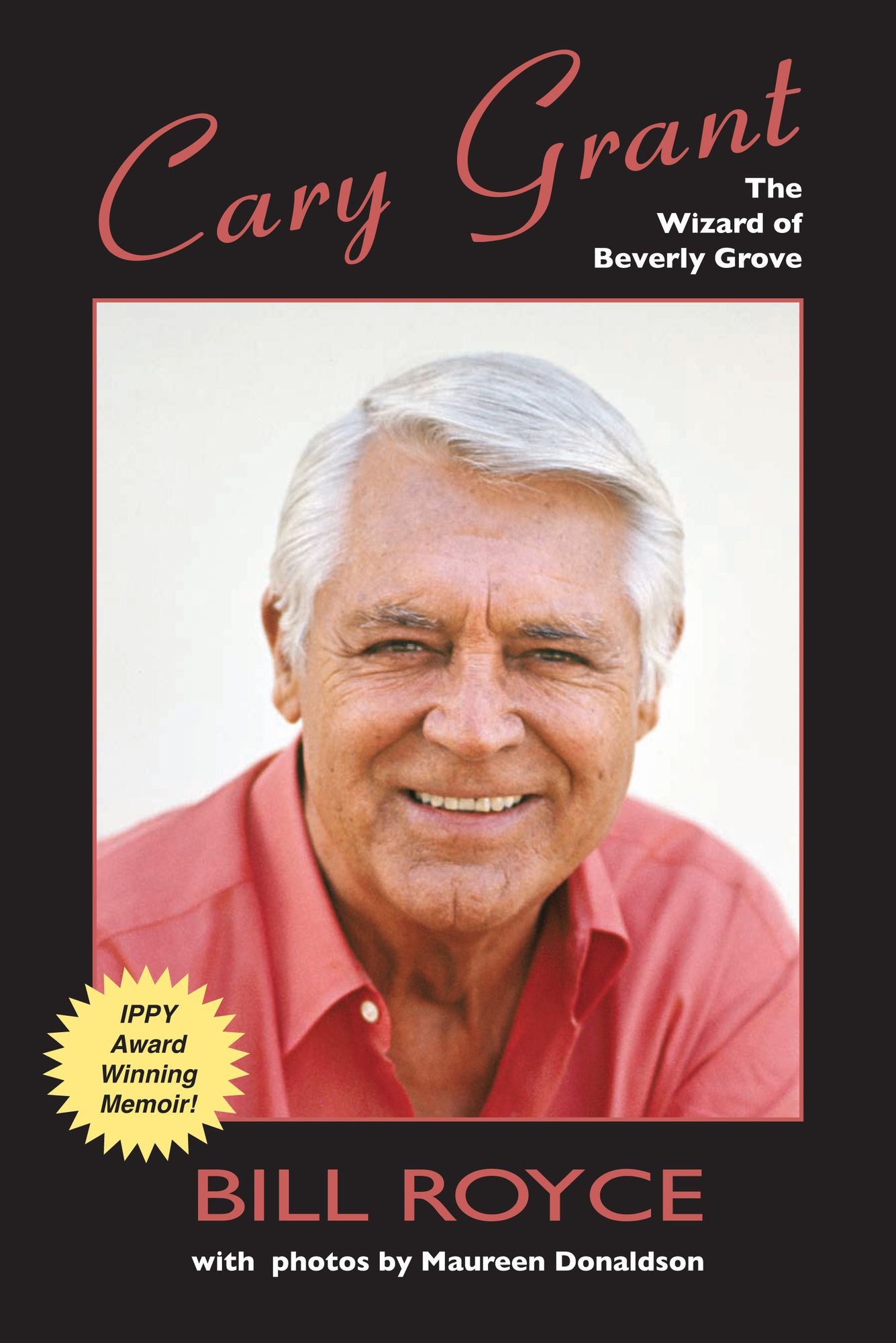 Cary Grant: The Wizard of Beverly Grove ISBN 9781935270249