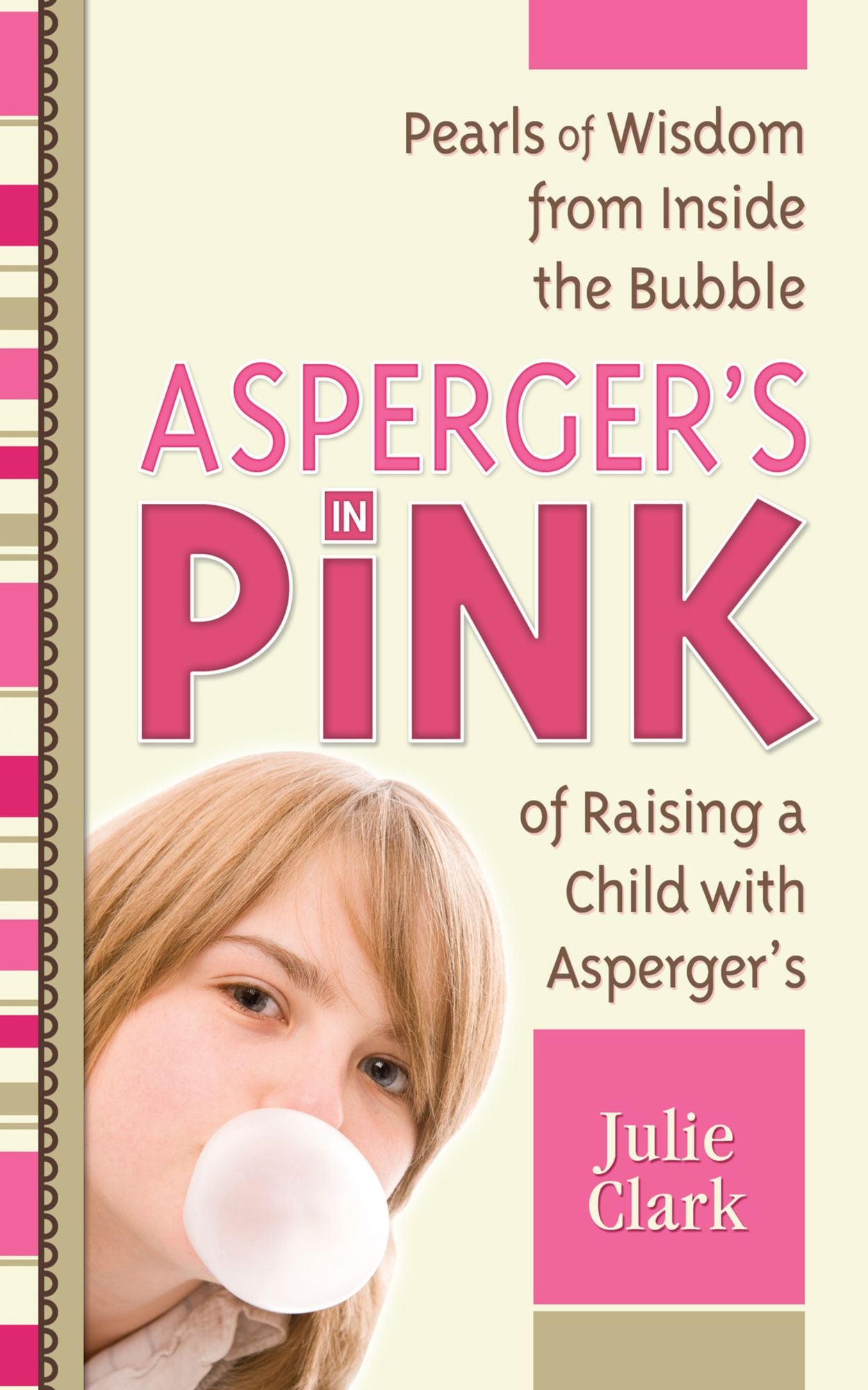 Asperger's in Pink: A Mother and Daughter Guidebook for Raising (or Being!) a Girl with Asperger's Syndrome