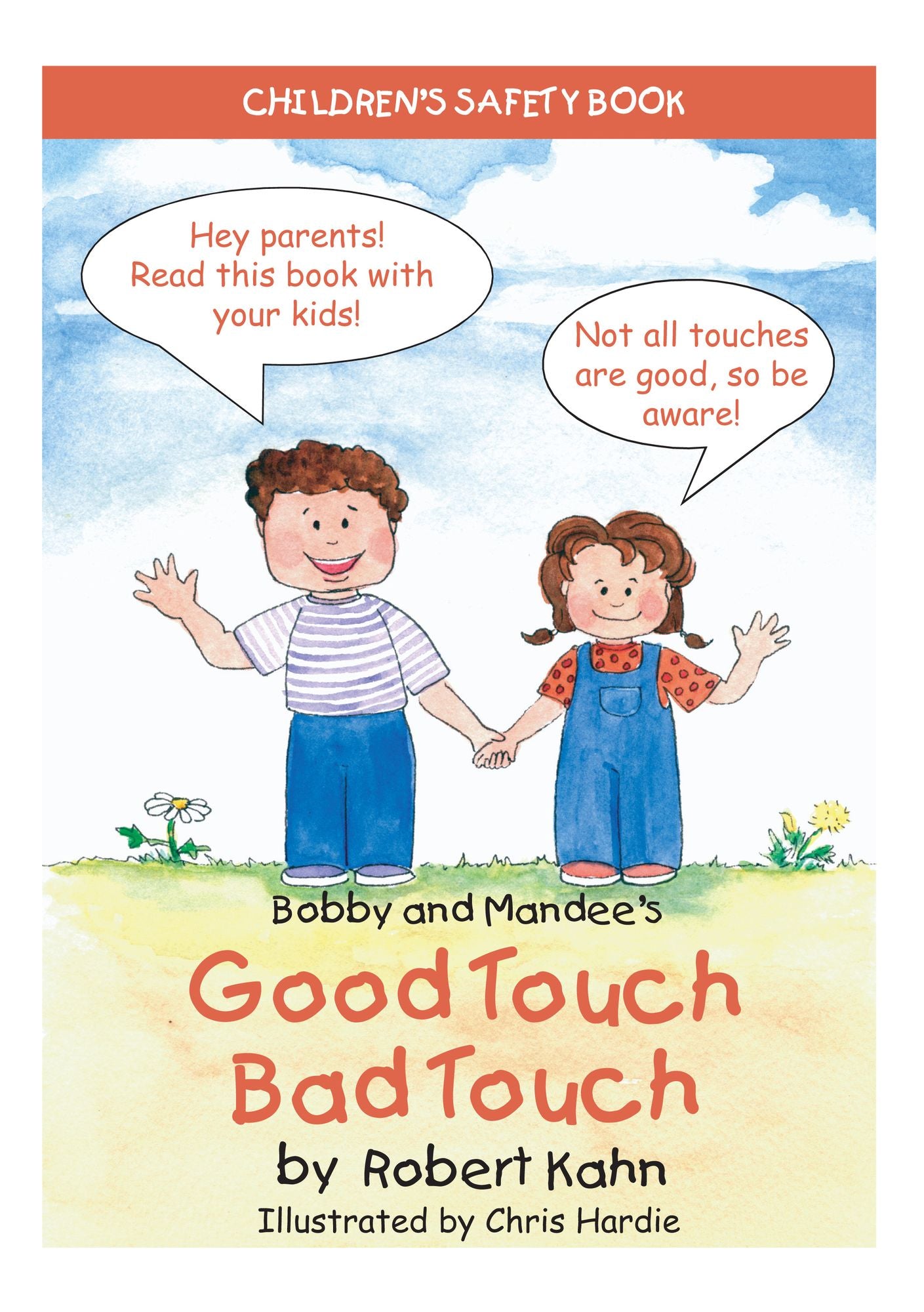 Bobby and Mandee's Good Touch/Bad Touch: Children's Safety Book