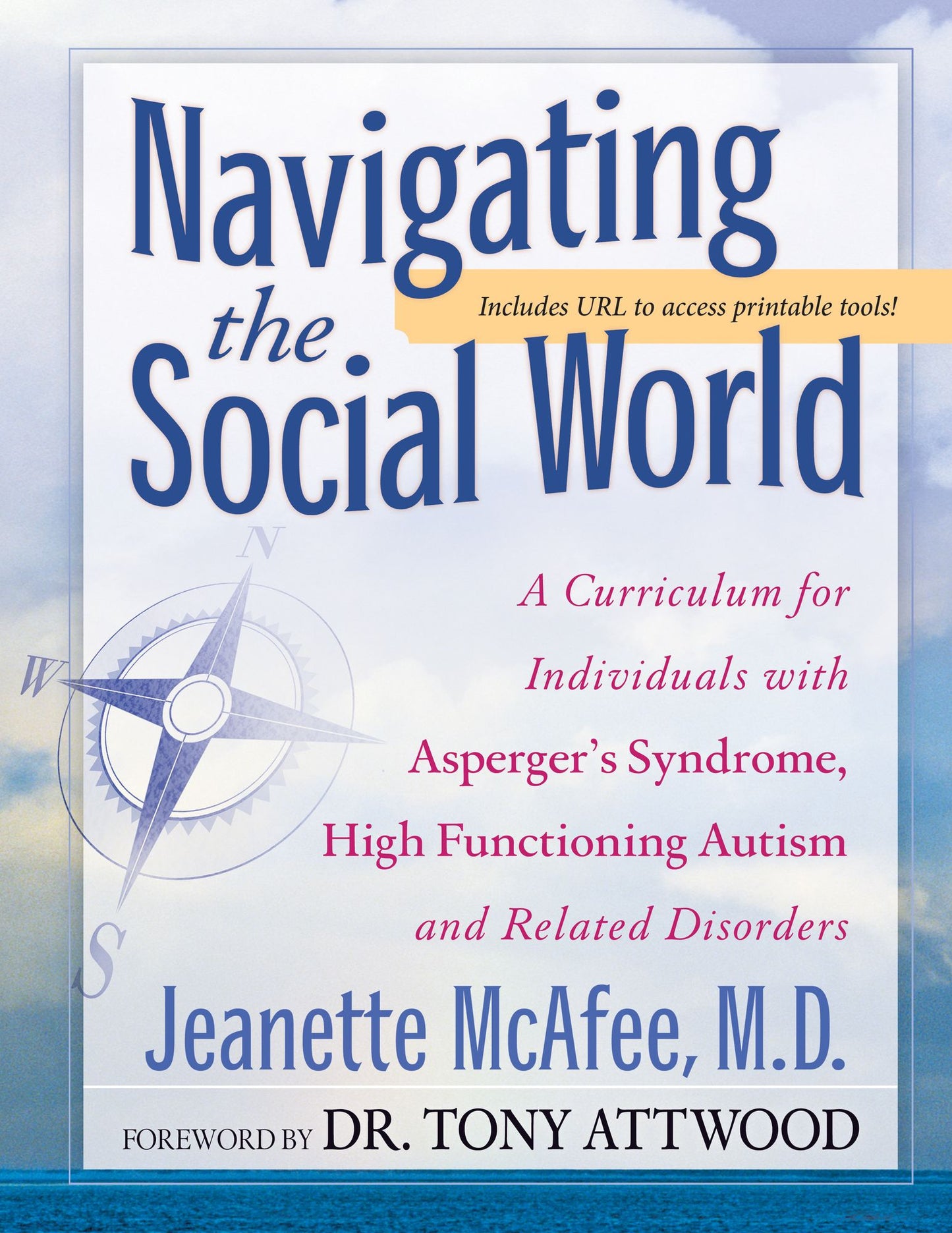 Navigating the Social World: A Curriculum for Individuals with Asperger's Syndrome, High Functioning Autism and Related Disorders - contains bonus CD-Rom with printable worksheets
