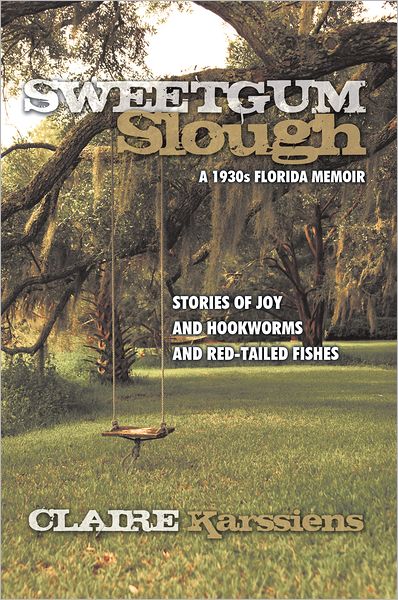 Sweetgum Slough: A 1930s Florida Memoir