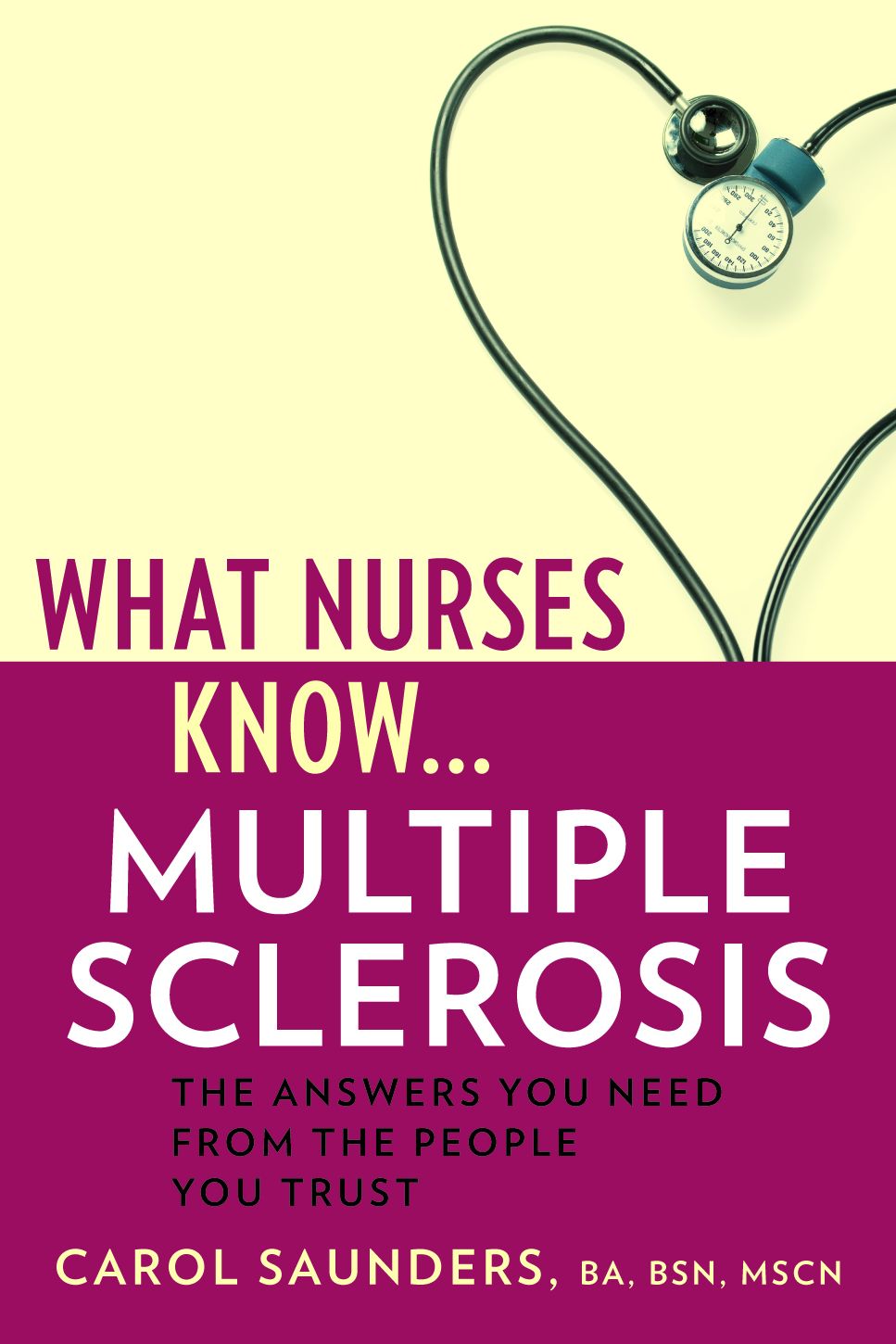 What Nurses Know...Multiple Sclerosis