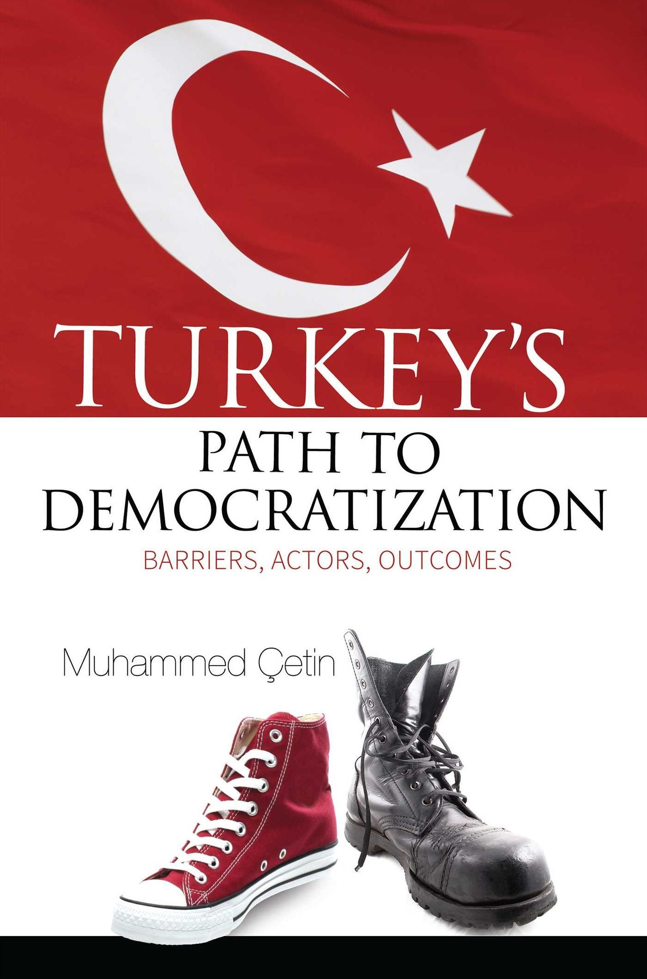 Turkey's Path to Democratization: Barriers, Actors, Outcomes