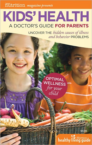 Kids' Health: A Doctor's Guide for Parents