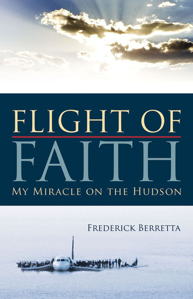 Flight of Faith: My Miracle on the Hudson