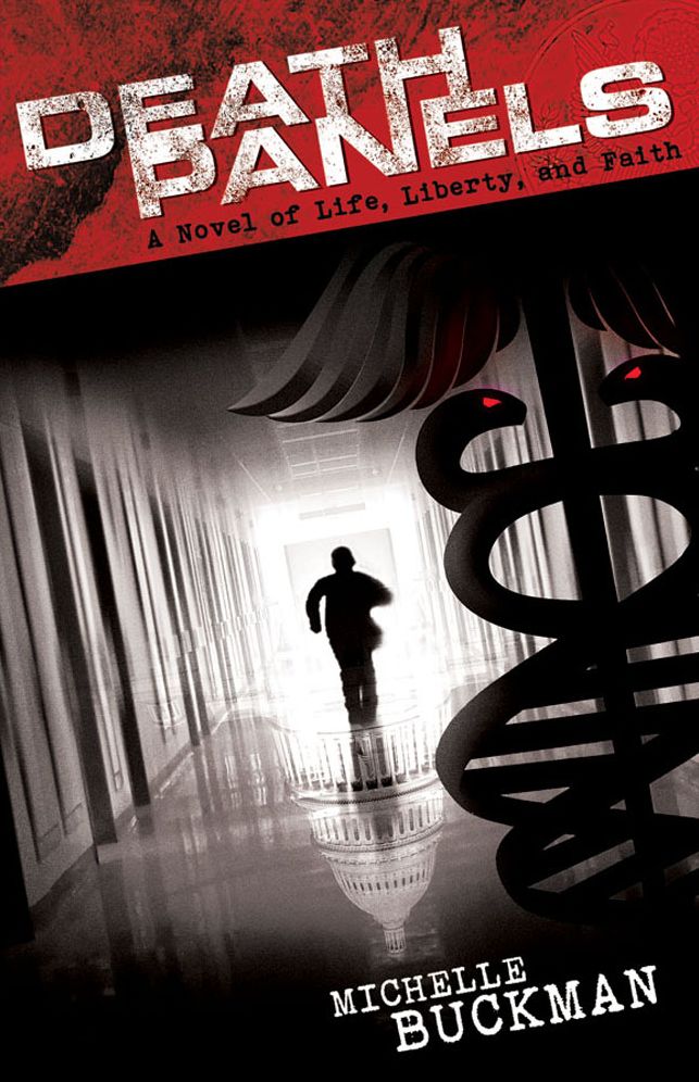 Death Panels: A Novel of Life, Liberty, and Faith