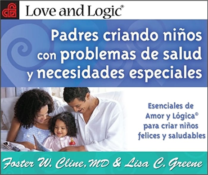 Love and Logic Magic For Lasting Relationships