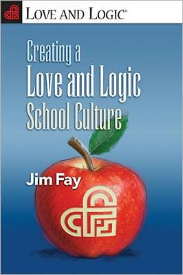 Creating a Love and Logic School Culture