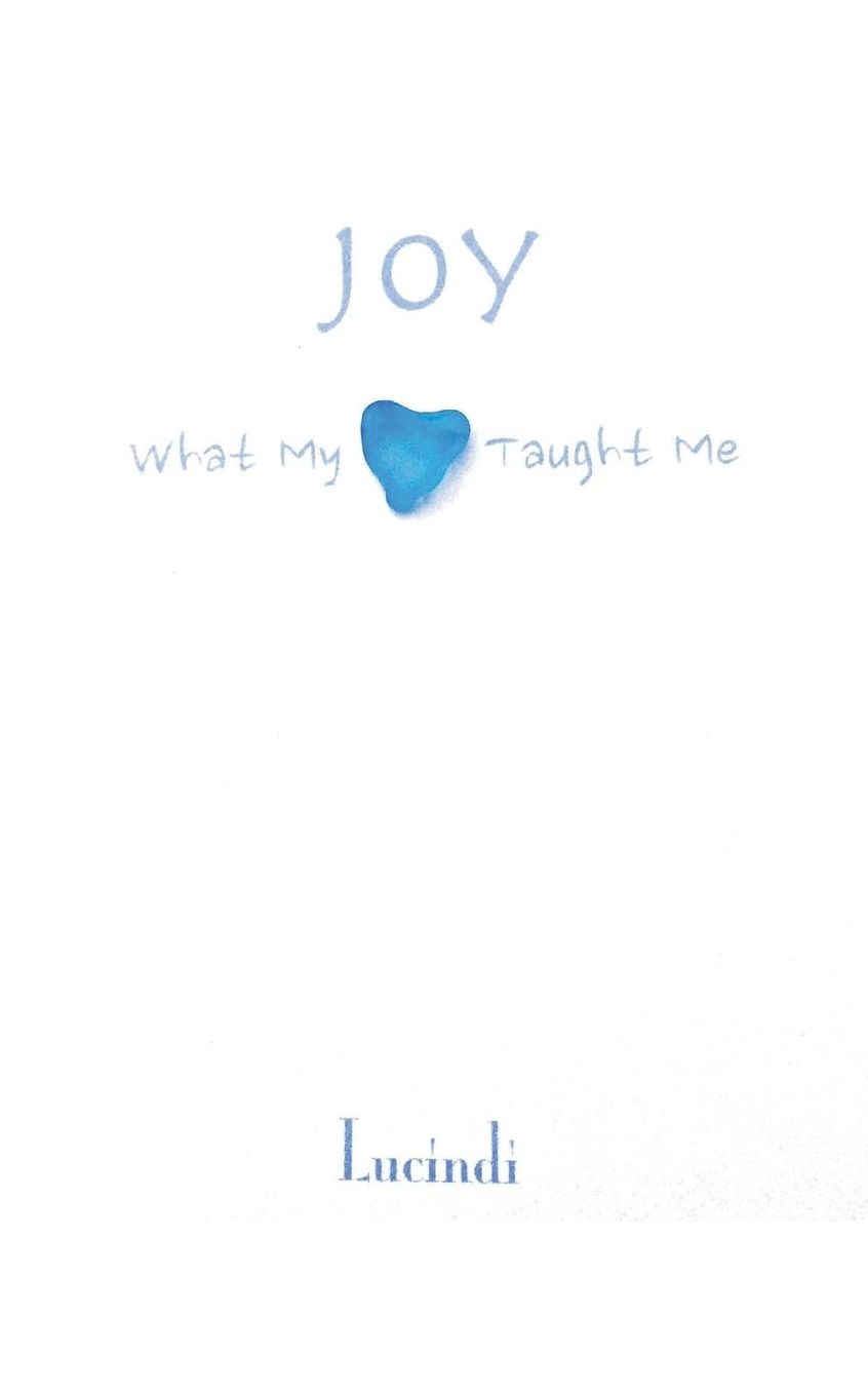 JOY: What My Heart Taught Me