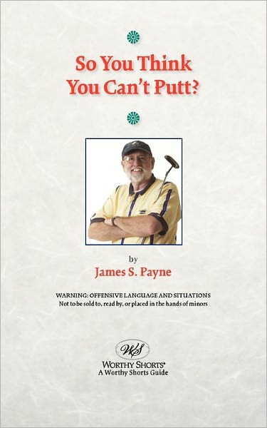So You Think You Can'T Putt?