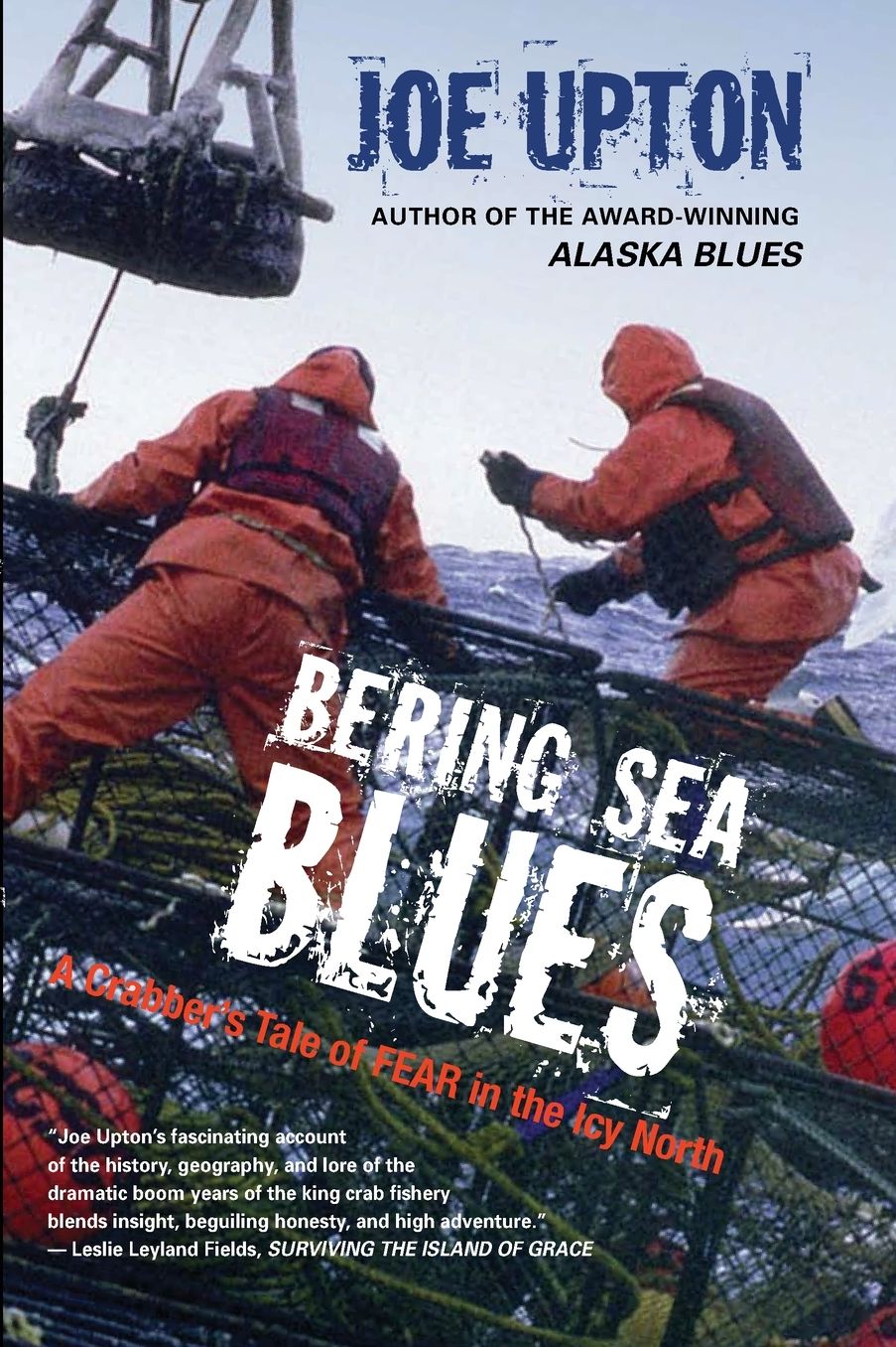Bering Sea Blues: A Crabber's Tale of Fear in the Icy North