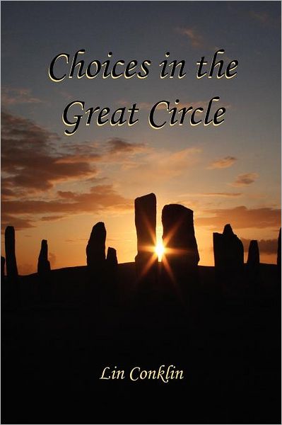 Choices In The Great Circle